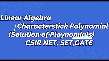 CSIR NET JUNE 2017 Q.16 || CHARACTERISTIC POLYNOMIAL | EIGEN VALUE | #SPECIAL MATRIX, #GATE , #SET