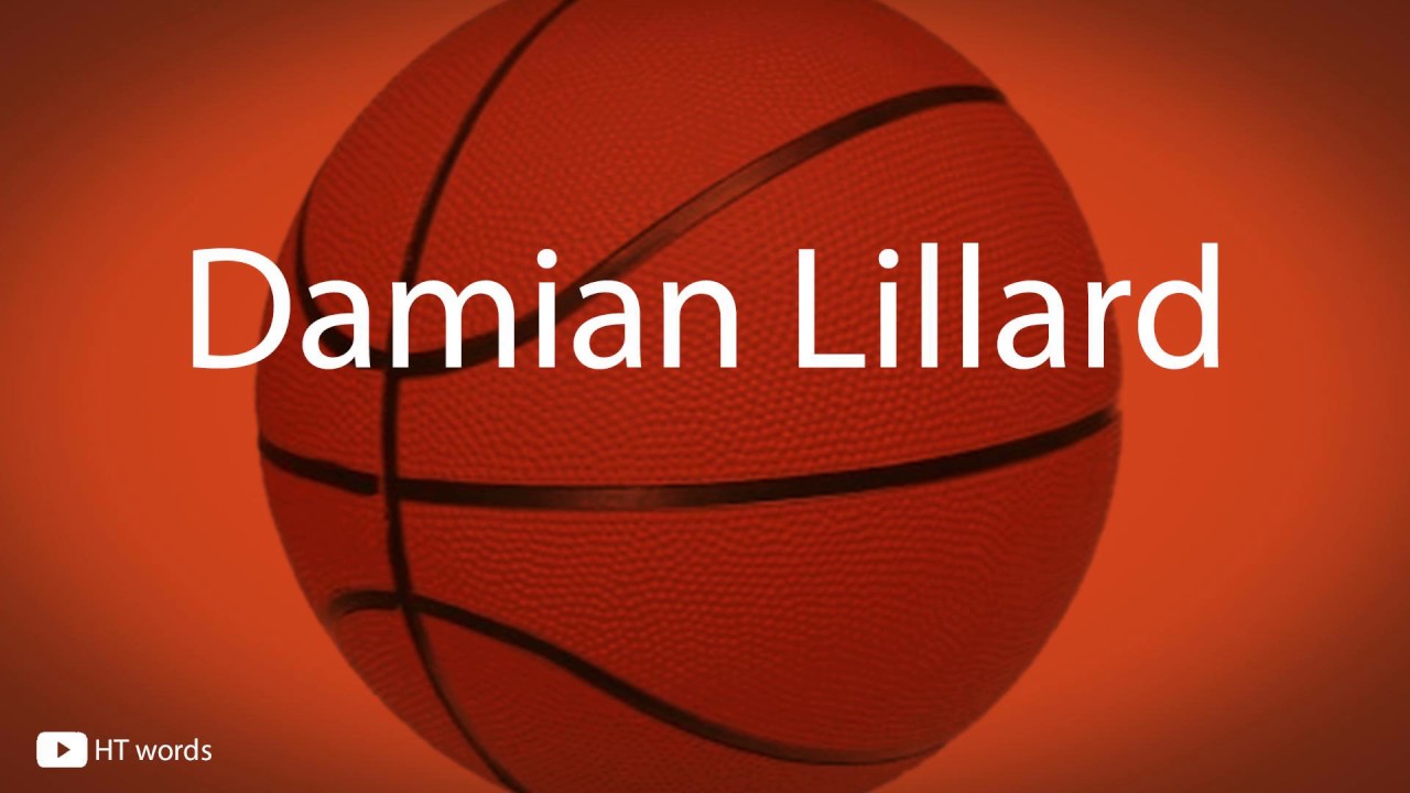 how-to-pronounce-damian-lillard-youtube
