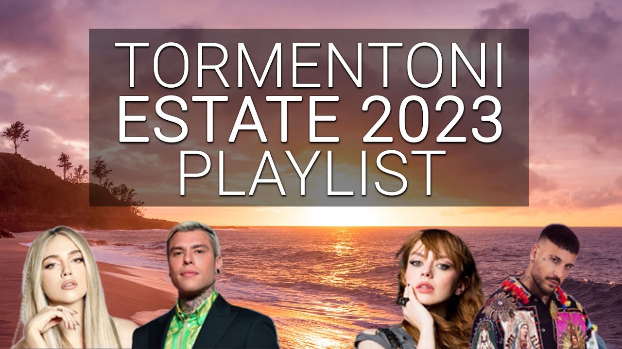 TORMENTONI ESTATE 2023 PLAYLIST (Top Canzoni 2023) 