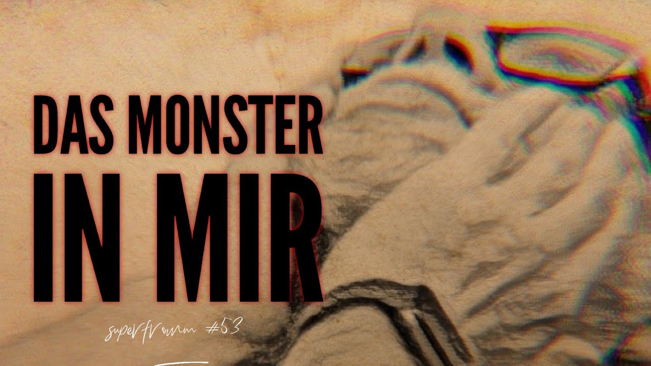 Das Monster in mir