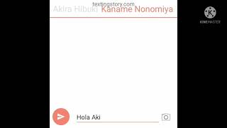 Akira Y Kaname Chatiando