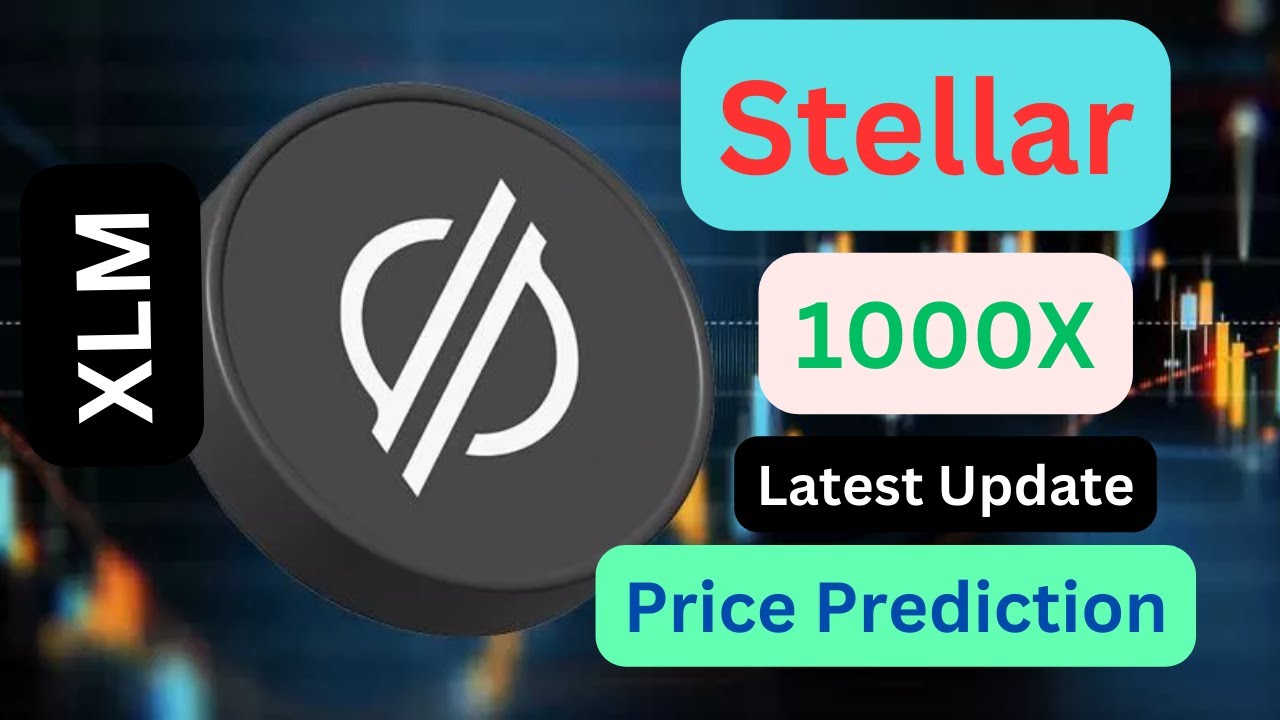 Stellar Crypto Explained | XLM Price Prediction 2023 | Stellar Crypto News Today Stellar XLM  Update