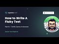 How to write a flaky test | Filip Hric