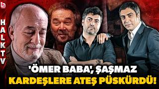 Şaşmaz kardeşlere “Ömer Baba” şoku! Emin Olcay’dan gündeme damga vuran açıklamalar geldi!