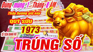 Đúng mùng 1 tháng 8 âm Tuổi Quý Sửu 1973 thắp hương 3 giờ vàng tổ tiên dẫn lối trúng số cực giàu