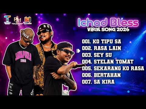 ICHAD BLESS TOP SONG 2026 TIKTOK VIRAL