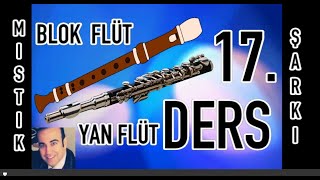 Blok flüt 17.Ders Mıstık Şarkısı Sol La Si 4 lük 2 lik çal Nota Bağı Röpriz Konusu ALAYLI ŞARKISI