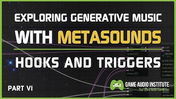 Exploring Generative Music With MetaSounds: Hooks And Triggers