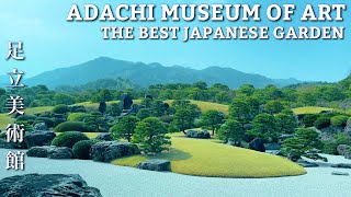 Adachi Museum of Art|The best garden in Japan|Shimane Prefecture|足立美術館 Adachi Museum of Art|The best garden in Japan|Shimane Prefecture|足立美術館