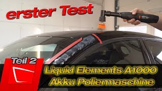 Liquid Elements A1000 Akku Poliermaschine Test Lieferumfang Handling#2