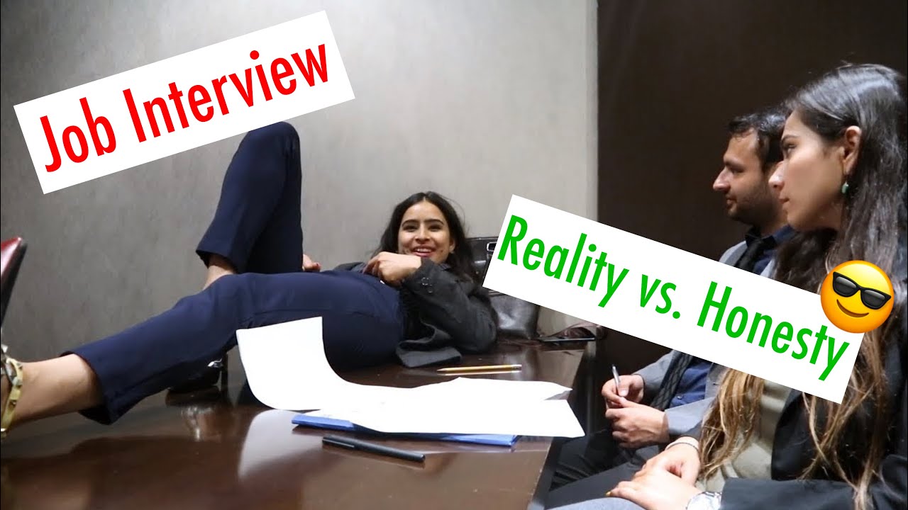 Job Interview - Reality vs. Honesty | Truth about jobs in 2020