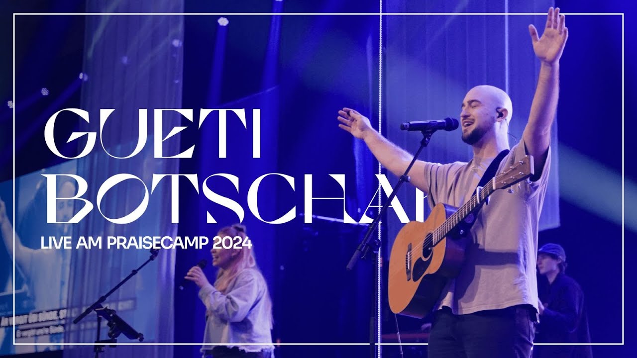 Gueti Botschaft - Eden Music | Live am PraiseCamp (Official Video)