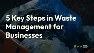 Celebrity Simplify Waste Management: 5 Must-Know Tips for Businesses | Resource Management Associates Net Worth