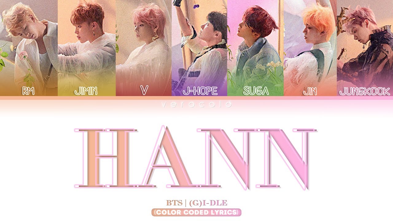 (𝐌𝐚𝐥𝐞 𝐕𝐞𝐫𝐬𝐢𝐨𝐧) 𝐇𝐨𝐰 𝐰𝐨𝐮𝐥𝐝 𝐁𝐓𝐒 𝐬𝐢𝐧𝐠 '𝐇𝐀𝐍𝐍 (한(𝐀𝐥𝐨𝐧𝐞))' 𝐛𝐲 (𝐆)𝐈-𝐃𝐋𝐄 [𝐂𝐨𝐥𝐨𝐫 𝐂𝐨𝐝𝐞𝐝 𝐋𝐲𝐫𝐢𝐜𝐬]