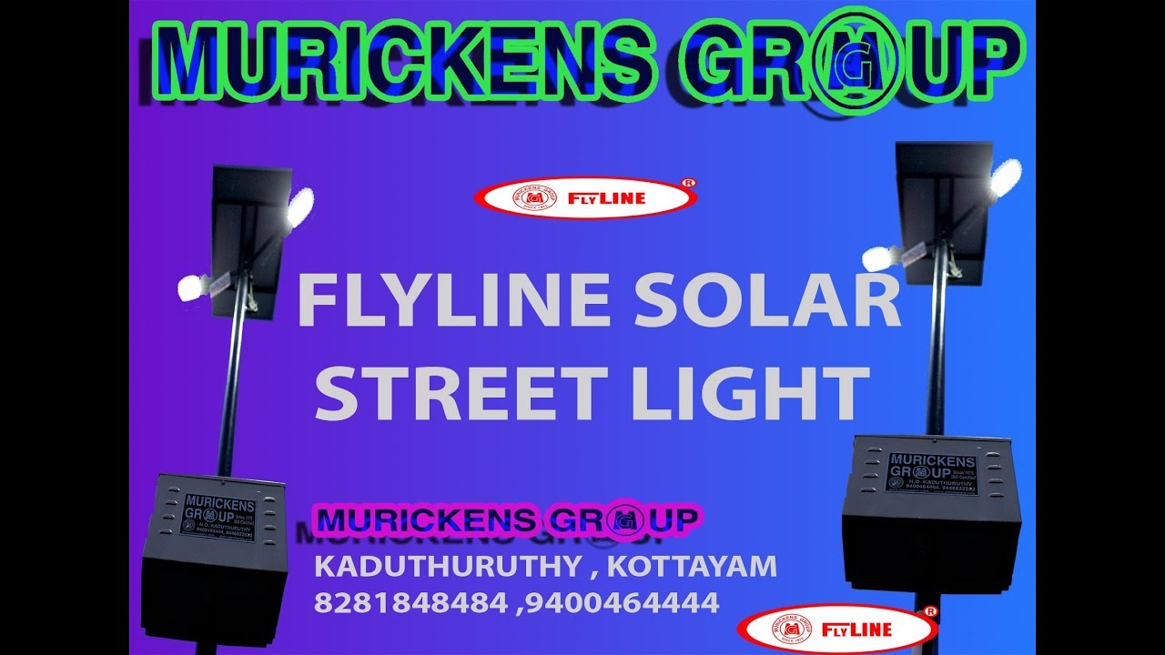 Flyline Solar LED  Street light & Fancy garden Light automatic on-off. Kuravilangad-Murickens Group