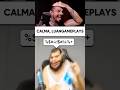 calma, LUANGAMPLAYS #humor #react #cortesdobobbyzera