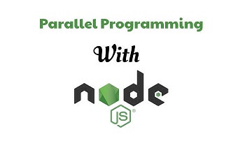 Parallel Programming using NodeJS Workers
