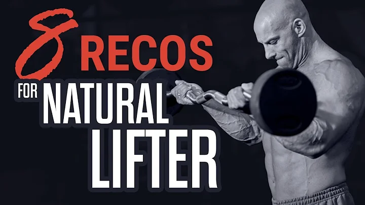 8 recommendations for natural lifter