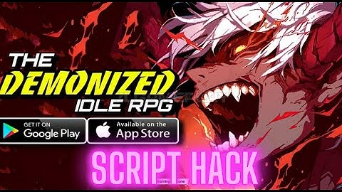 HACK THE DEMONIZED: IDLE RPG ANDROID SCRIPT