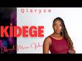 Qlaryce Kidege Official Music Video 