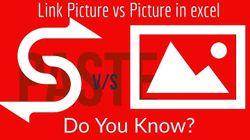 Do You Know Paste as Linked Picture and Paste as Picture in Excel?