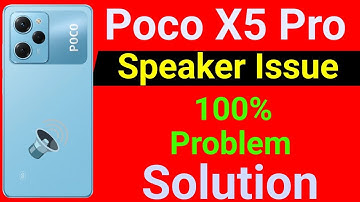 Poco X5 Pro 5G Speaker Not Working | How to Solve Speaker Problem in Poco X5 Pro 5G