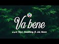 4.4.2, Tayc, Soolking - Va bene (Paroles/Lyrics) ft. Jul, Naza