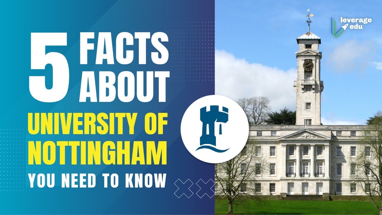Study at Nottingham University | The Russell Group | Leverage Edu