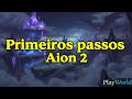 O que priorizar em um novo personagem? - Aion2