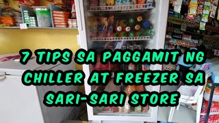 7 TIPS PARA SA PAGGAMIT NG CHILLER AT FREEZER PARA BUMABABA ANG BILL.