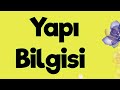 Yapı Bilgisi