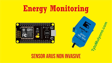 Energy Monitoring Menggunakan NodeMCU dan Sensor Arus Non Invasive