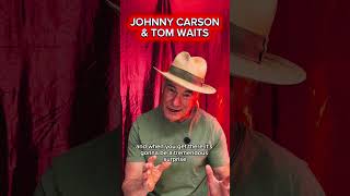 Johnny Carson and Tom Waits!