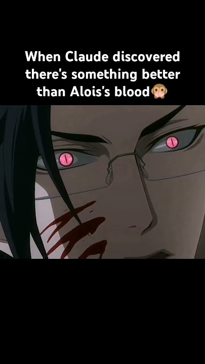 he taste so good#sebastianmichaelis #cielphantomhive #kuroshitsuji #claude #aloistrancy #anime