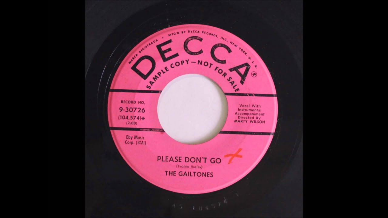 Gailtones - Please Don't Go - Decca 9-30726 - 1958