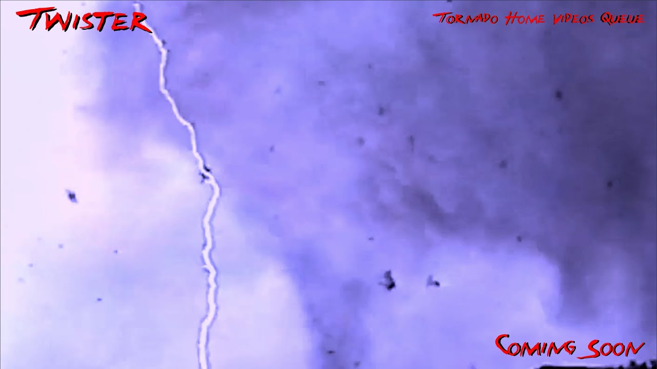 Twister...Ride It Out Queue Tornado Home Videos [REMASTERED] Trailer ...