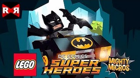 LEGO DC Super Heroes Mighty Micros - iOS / Android - Gameplay Video