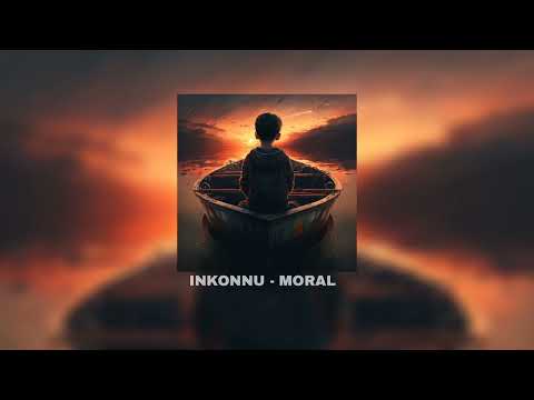 INKONNU MORAL Slowed Reverb