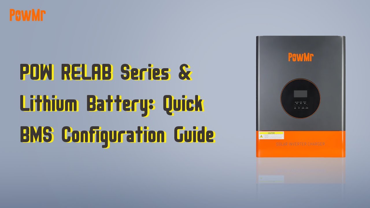 POW RELAB Series & Lithium Battery: Easy BMS Communication Setup Tutorial