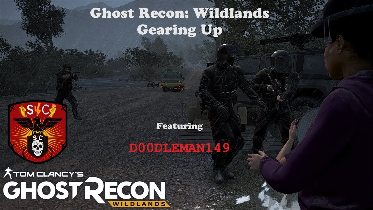 Ghost Recon Wildlands: Gearing Up