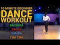 10 minute beginner dance workout  bachata salsa samba and cha cha  easy to follow along