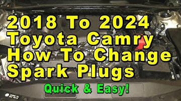 2018 To 2024 Toyota Camry How To Change Spark Plugs With Part Numbers  - Quick & Easy