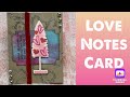 Valentines Day Card: Tim Holtz Love Notes Stamp Set CMS477 &amp; Bottle Brush Trees: Valentines Day Tree