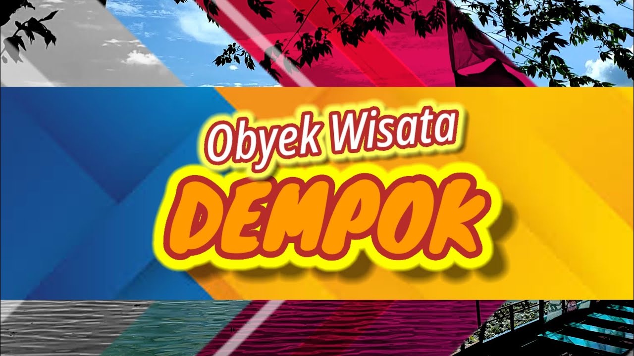 WISATA ALAM "DEMPOK" 