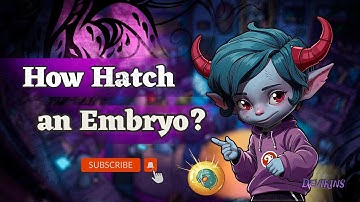 Devikins -Hatching Embryos