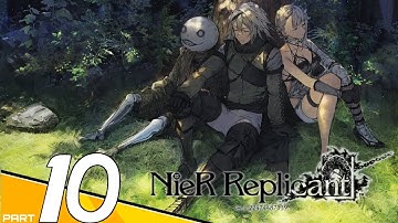NieR Replicant ver.1.22474487139... Gameplay Walkthrough Part 10 (PC) No Commentary
