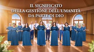 Coro cristiano – Il significato della gestione dell’umanità da parte di Dio