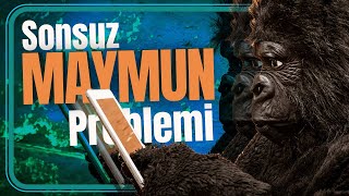 Sonsuz Maymun Teoremi̇ Nedi̇r?