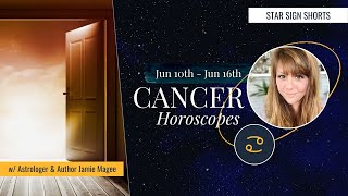 [CANCER HOROSCOPE] Star Sign, Weekly June 10th - June 16th, 2022 w/ Astrologer Jamie Magee