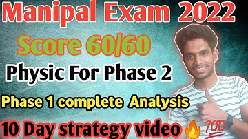 Manipal Physic  strategy 🔥 for phase 2 ||Complete analysis of phase 1 (14,15,16 may ) shift 1,2&3